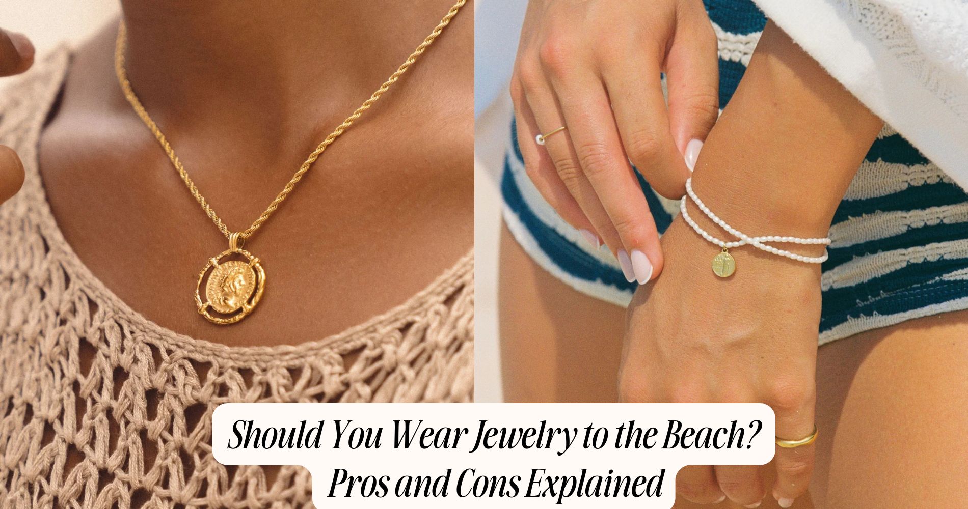 Should You Wear Jewelry to the Beach