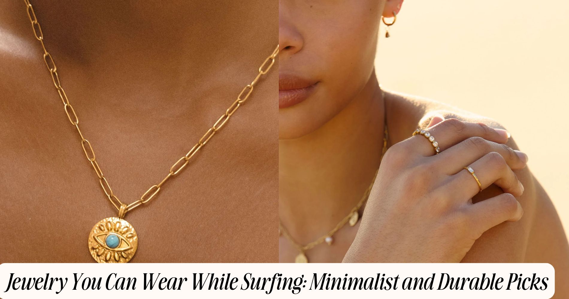 Jewelry You Can Wear While Surfing