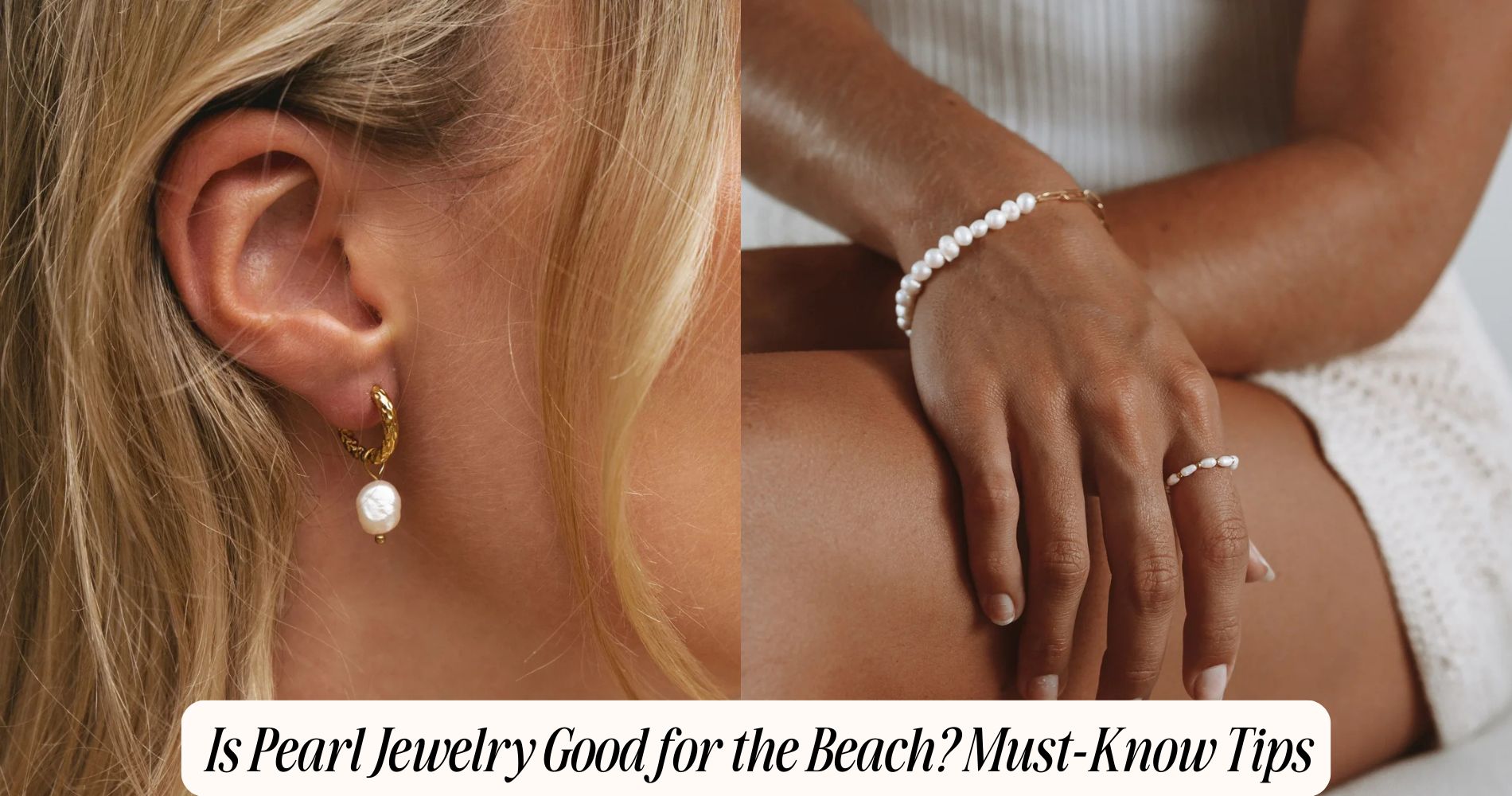 is pearl jewelry good for the beach