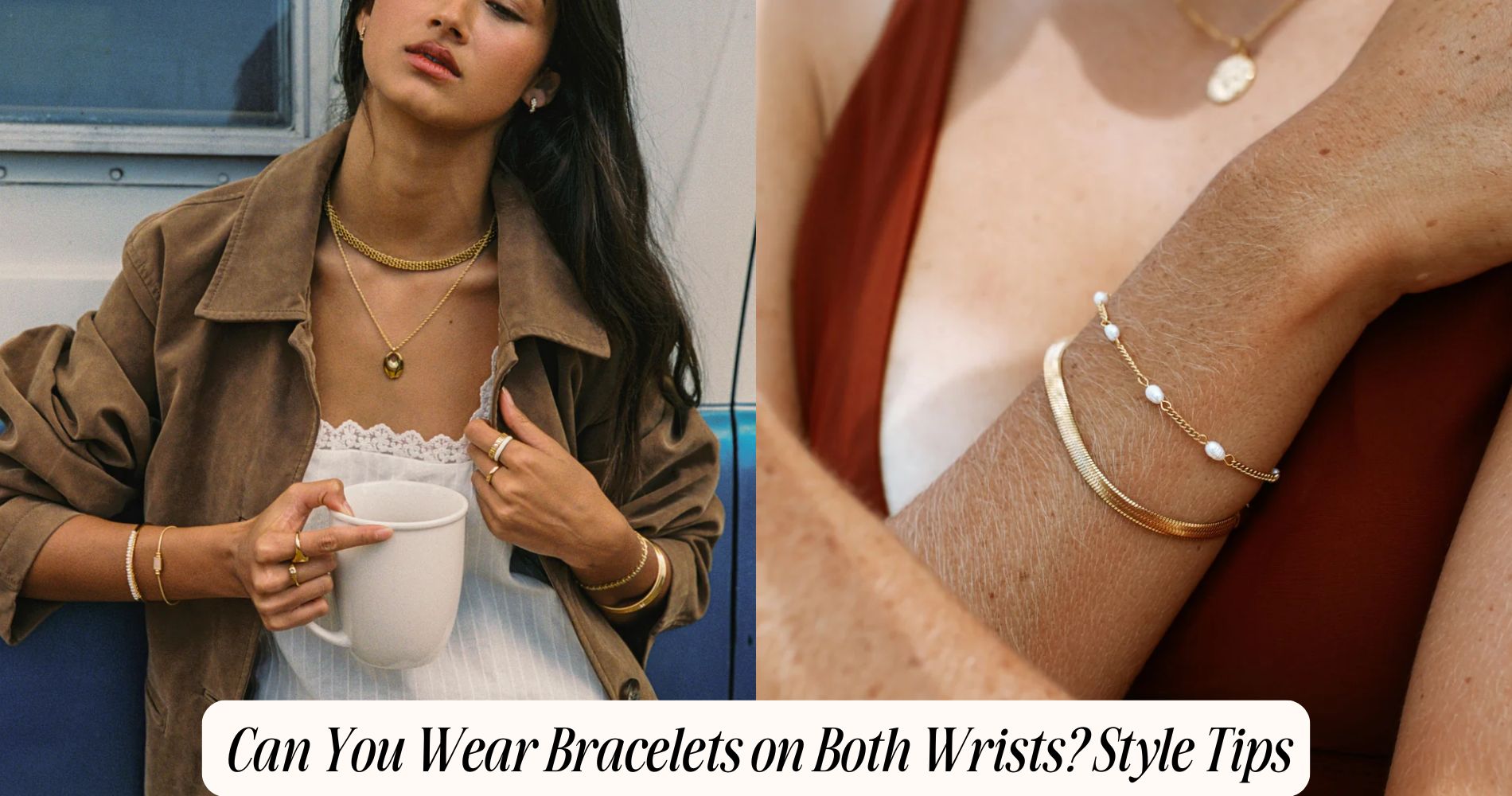 can you wear bracelets on both wrists