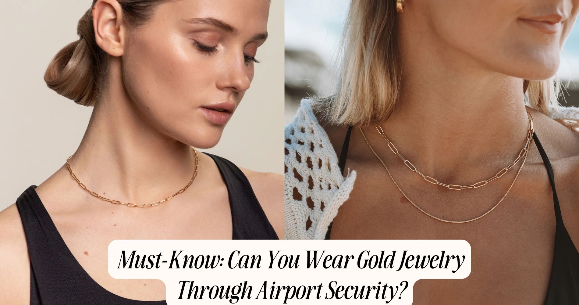 can you wear gold jewelry through airport security