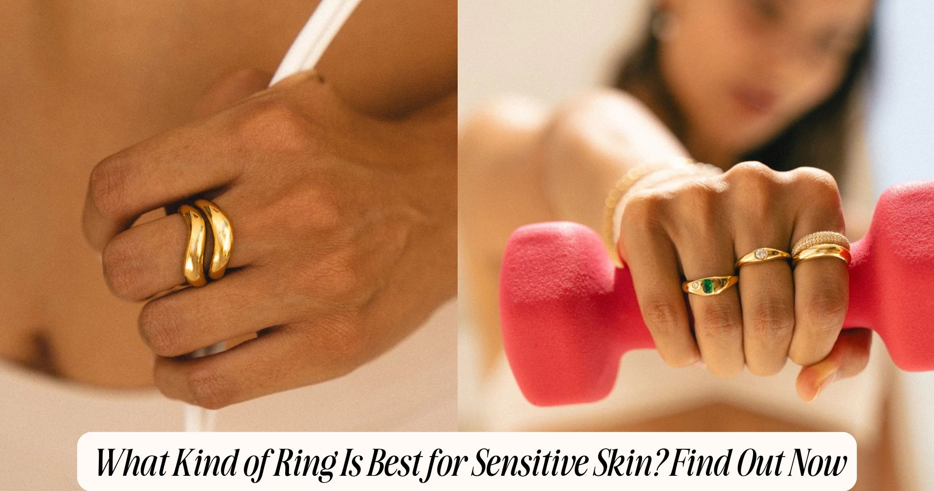 what kind of ring is best for sensitive skin