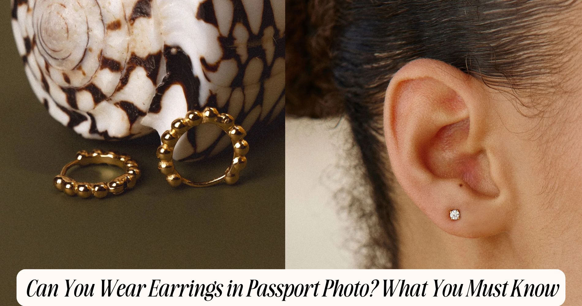 can you wear earrings in passport photo