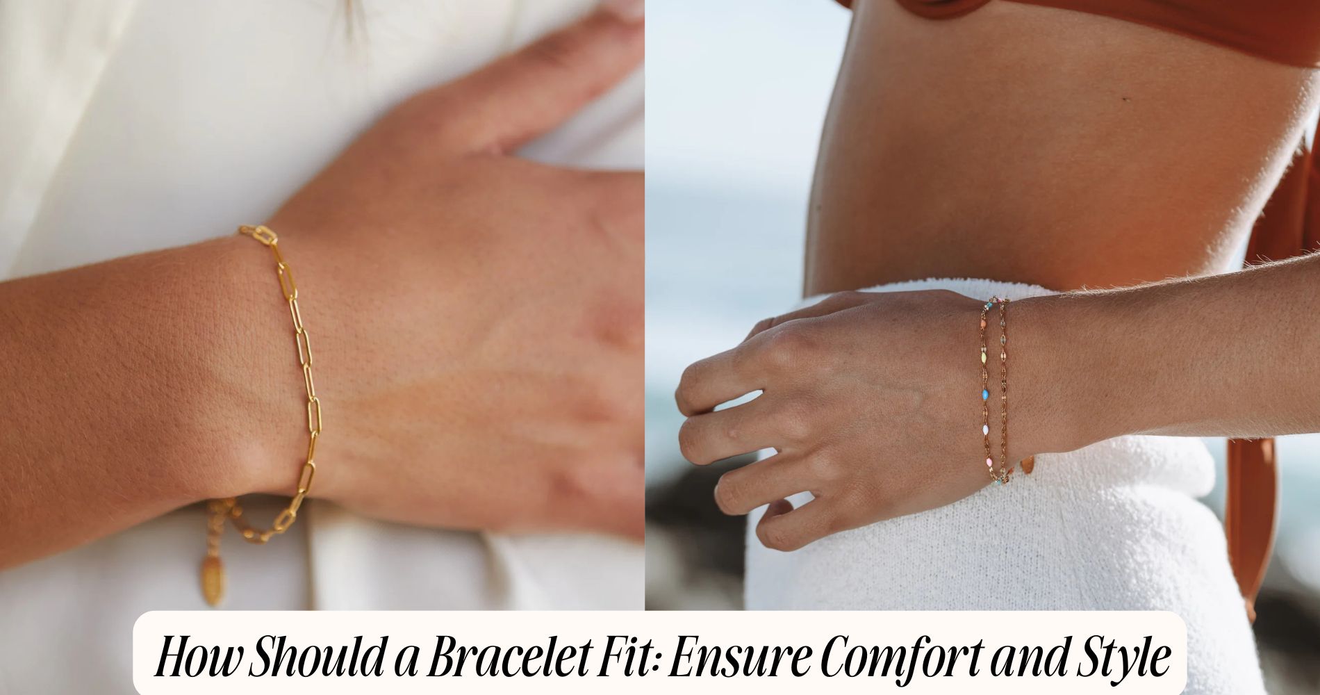 how should a bracelet fit