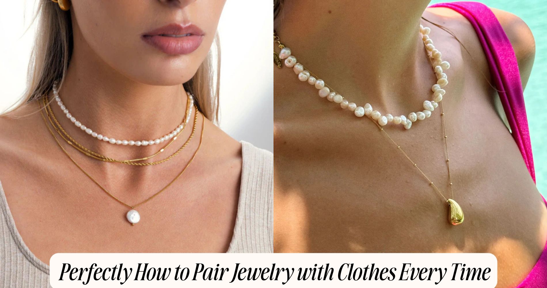 how to pair jewelry with clothes
