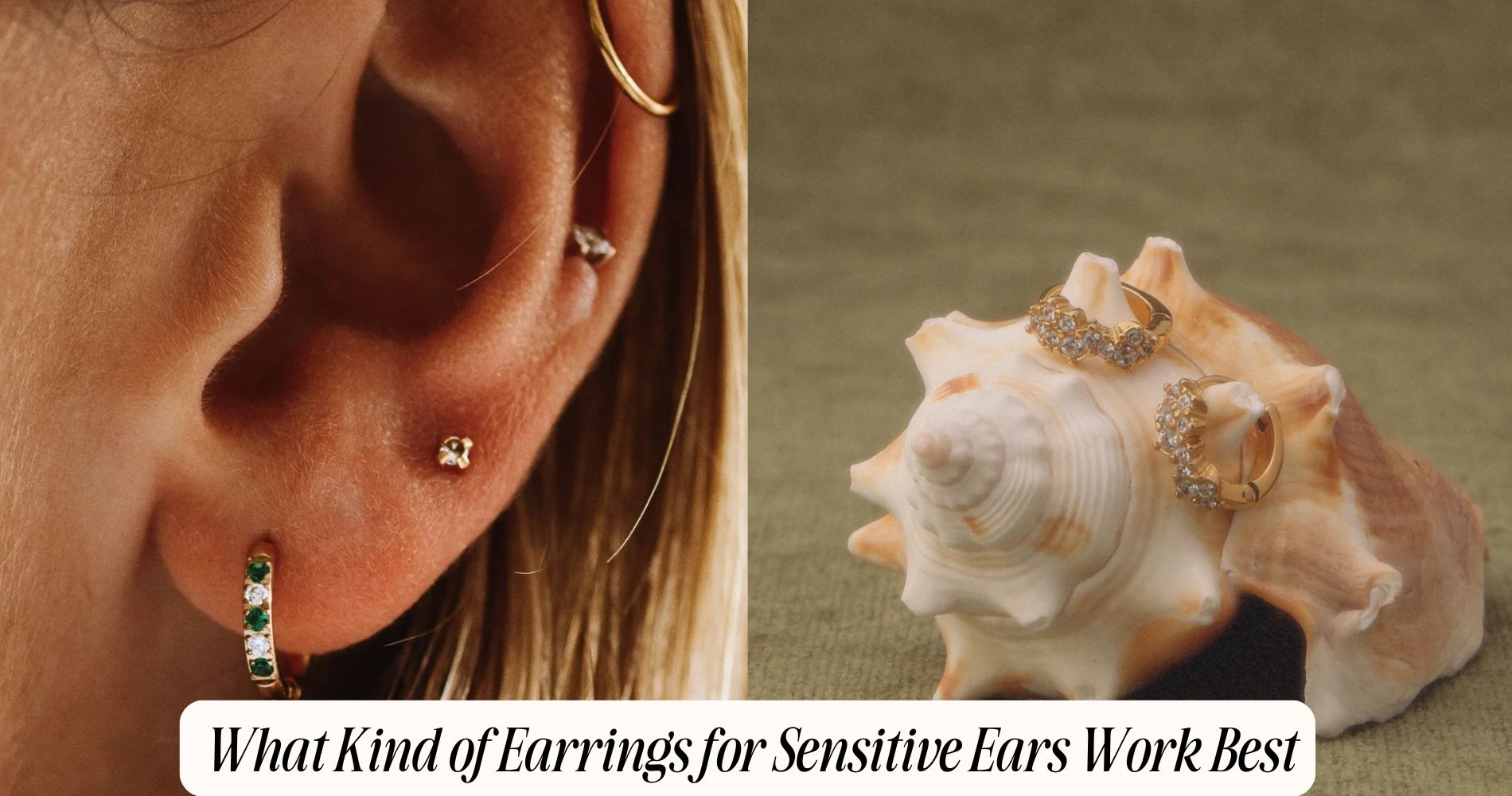 what kind of earrings for sensitive ears​