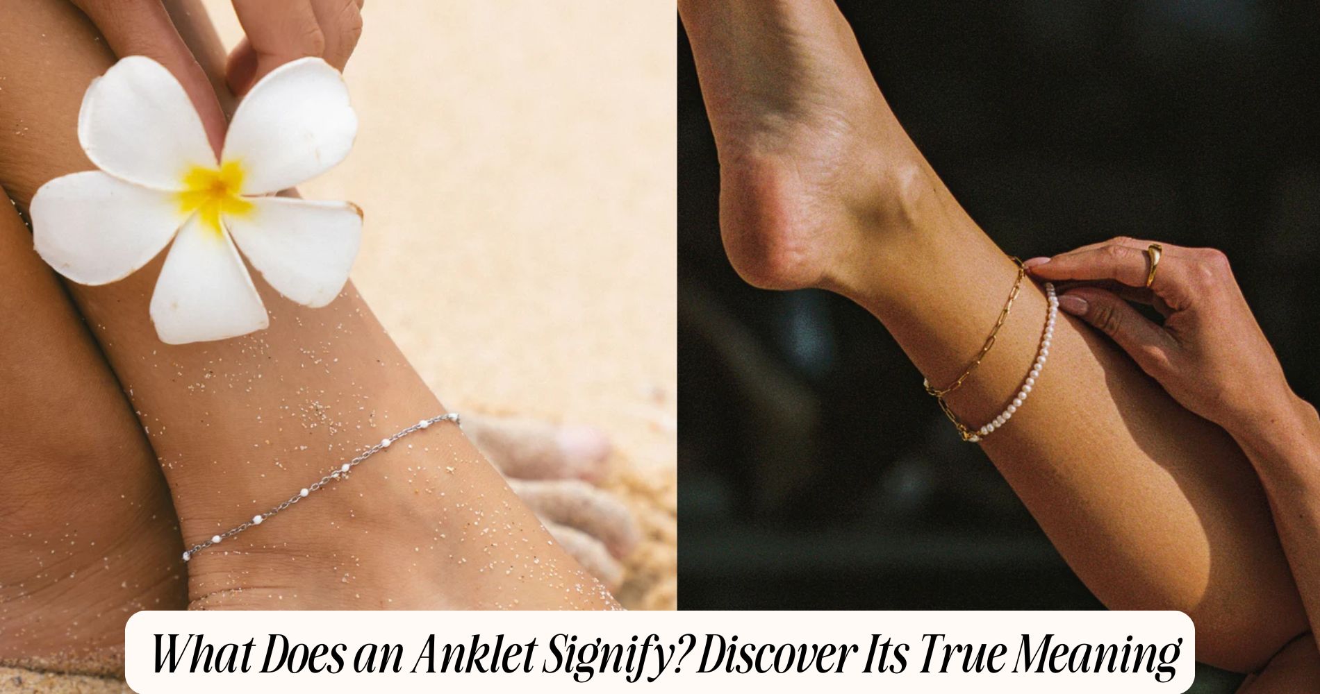 what does an anklet signify​