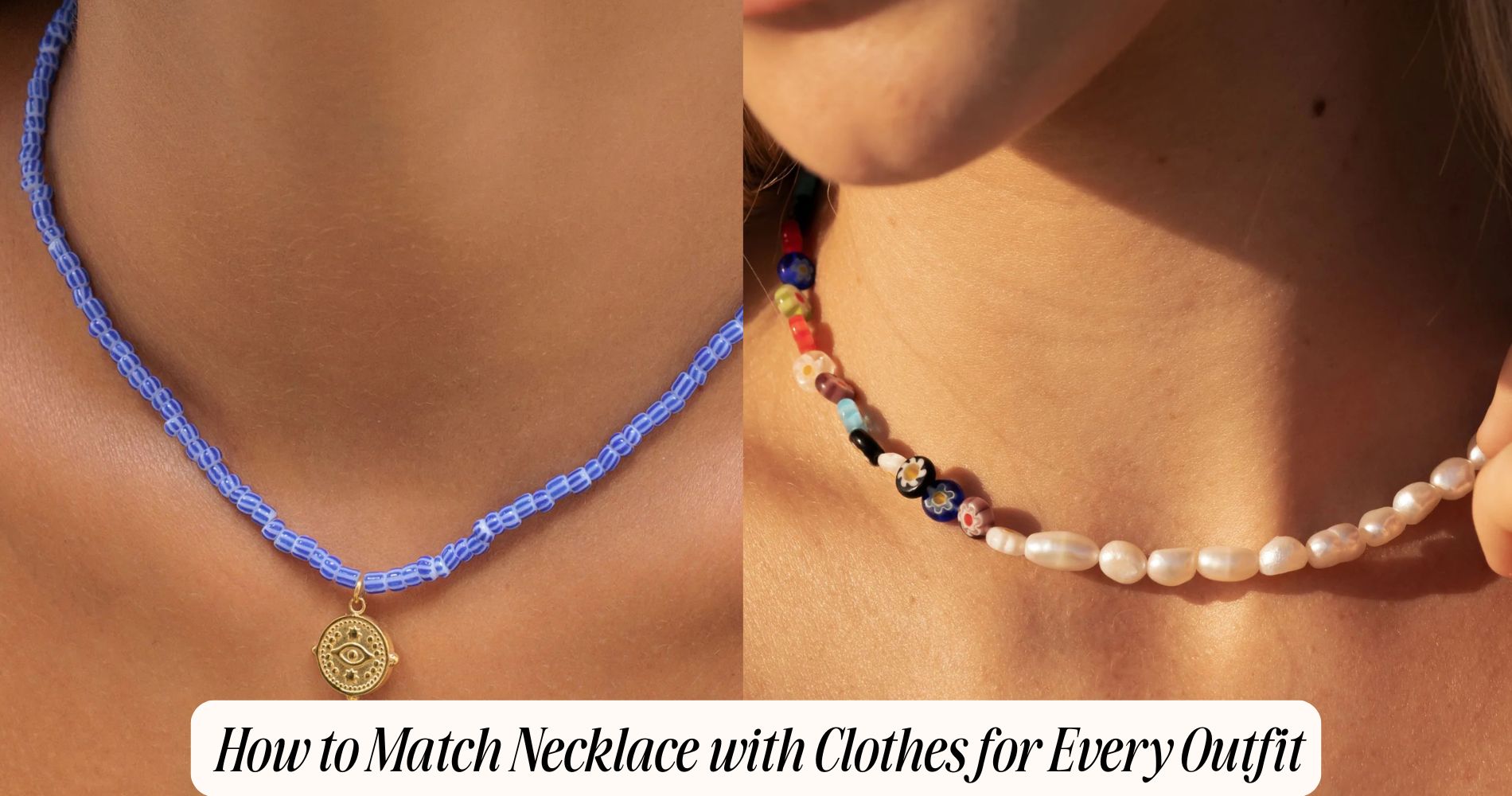 how to match necklace with clothes