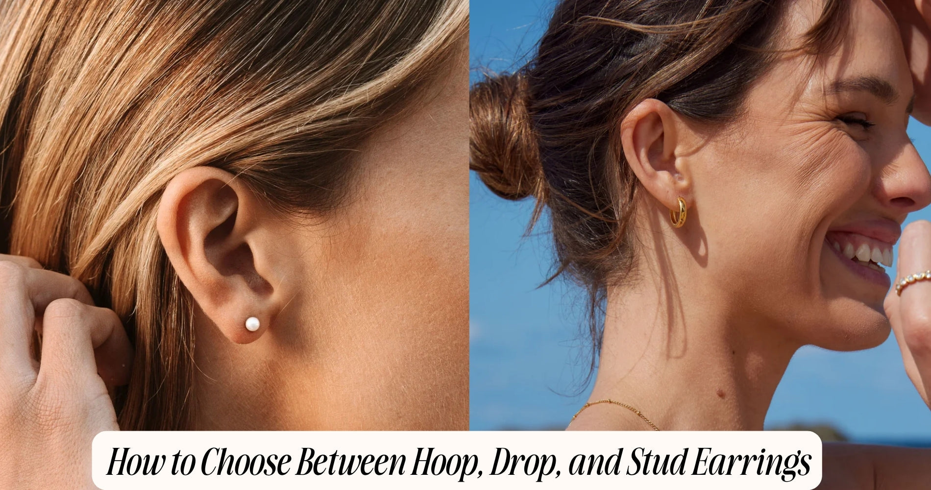 how to choose between hoop drop and stud earrings
